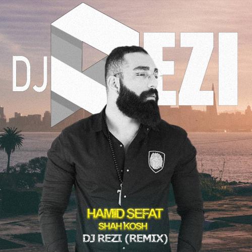 دانلود آهنگ حمید صفت شاه کش (رمیکس Dj Rezi)Hamid SefatShah Kosh (Dj Rezi Remix)